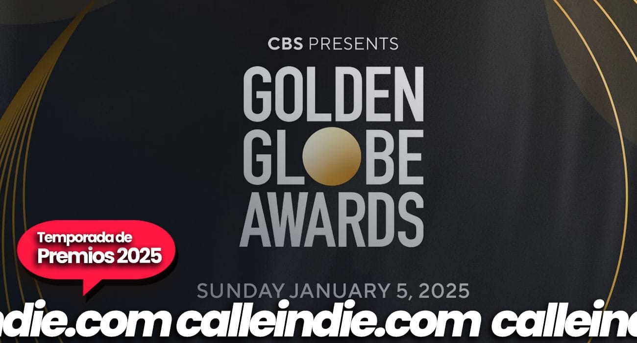 Globos de Oro 2025 Nominados - Calle Indie